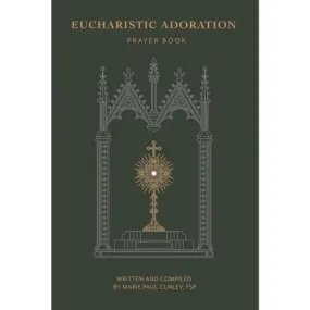 Eucharistic Adoration Prayer Book