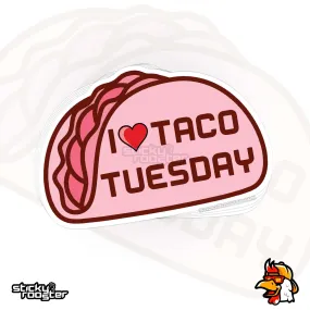 I love taco Tuesday sticker